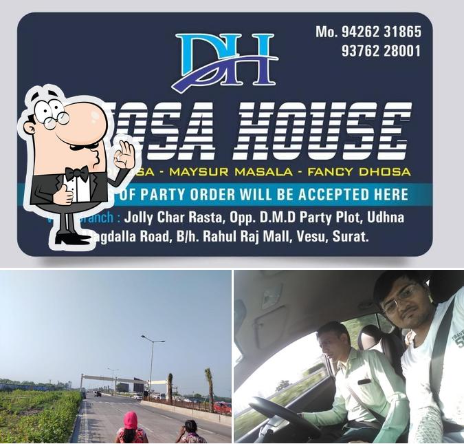 Look at the picture of DHOSA HOUSE