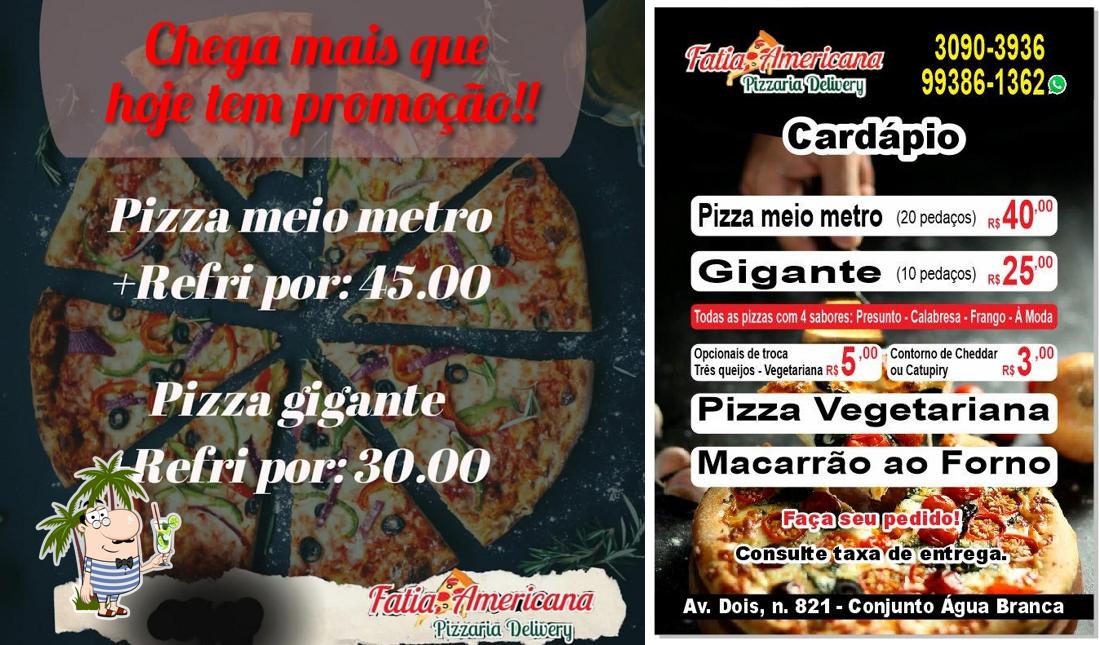 See this picture of Fatia Americana Pizzaria Delivery